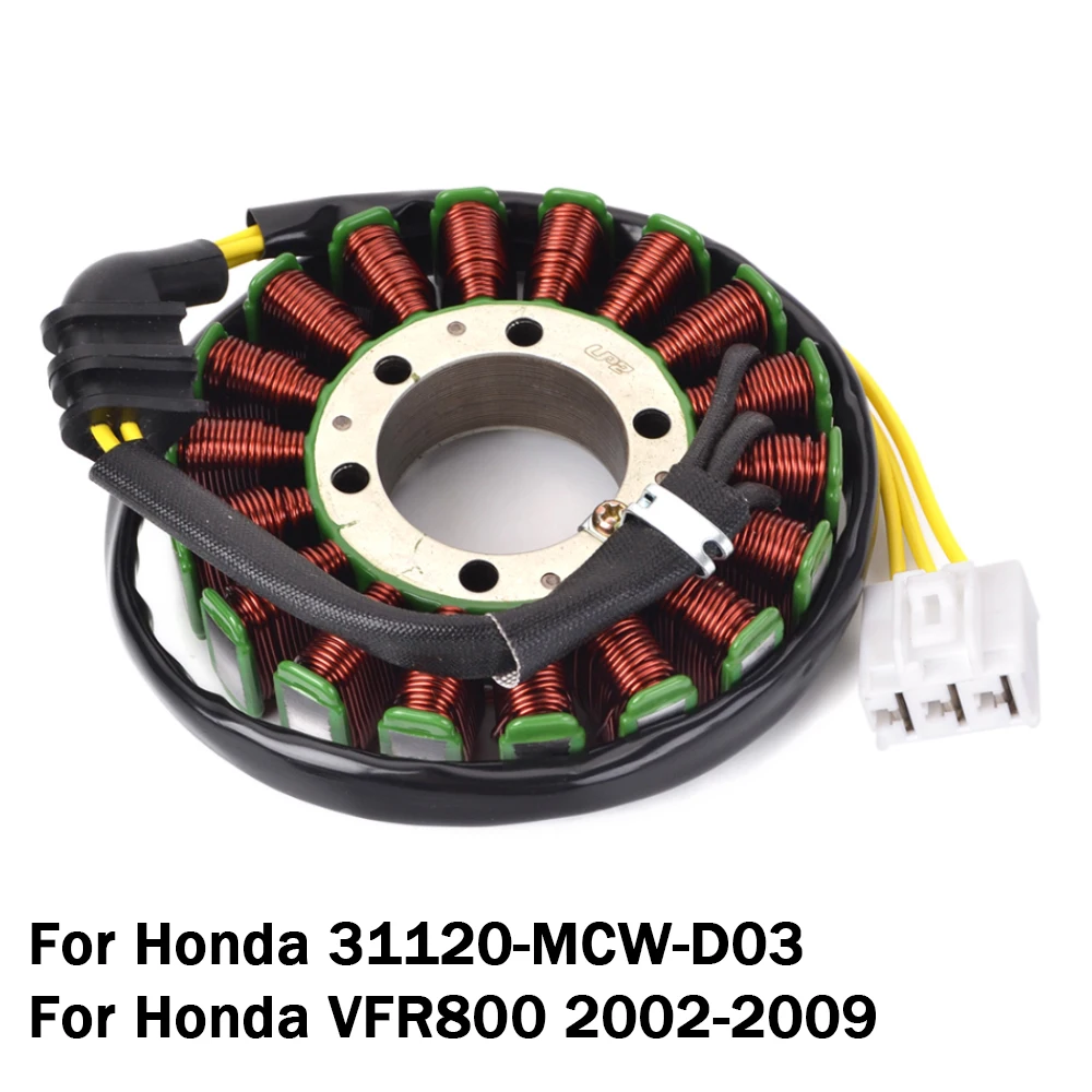 

Motorcycle Stator Coil for Honda VFR800 VFR 800 2002-2013 2003 2004 2005 2006 2007 2008 2009 Generator Charging 31120-MCW-D03