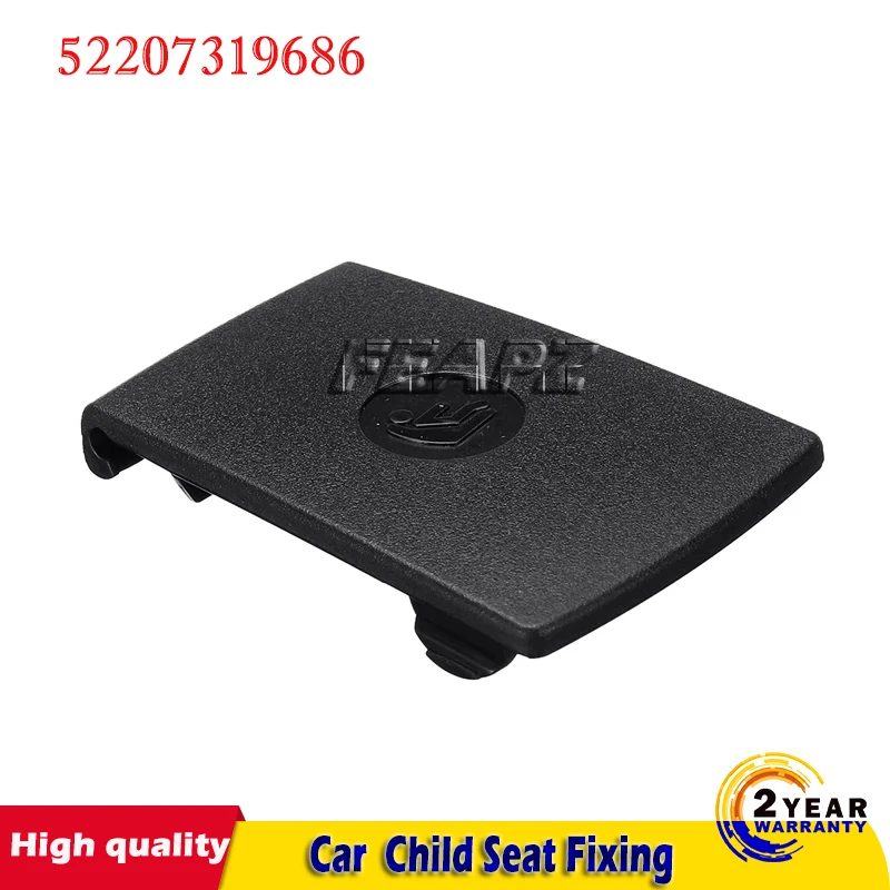 

Car Rear Child Seat Fixing ISOFix Cover For BMW 3 Series F30 F31 F20 F21 F22 F80 M3 F34 X1 E84 E90 E87 52207319686