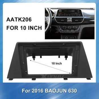 

10" car DVD gps Panel Dash Kit Installation Frame Trim Bezel 2Din Car Radio Fascia frame for 2016 Baojun 630 foreign Accessories