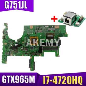 

Akmey G751JL Laptop motherboard for ASUS ROG G751J G751JL original mainboard I7-4720HQ GTX965M