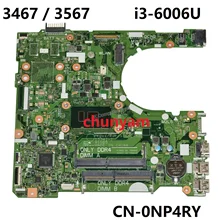 Nowy 15341-1 w/ i3-6006U dla Dell Inspiron 14 3467 / 15 3567 Laptop Notebook płyta główna CN-0NP4RY NP4RY płyta główna 100% testowane