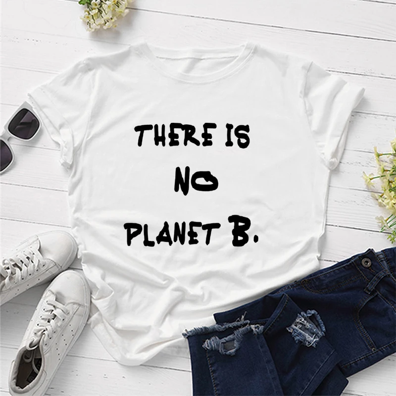 Забавная повседневная женская футболка с надписью «There Is No Planet B», хлопок, модная уличная футболка с круглым вырезом и коротким рукавом - Цвет: Белый