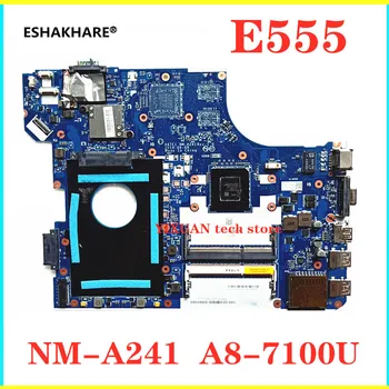 

For Lenovo E555 laptop motherboard with A8-7100 CPU DDR3 AATE1 NM-A241 REV1.0 mainboard tested good free shipping