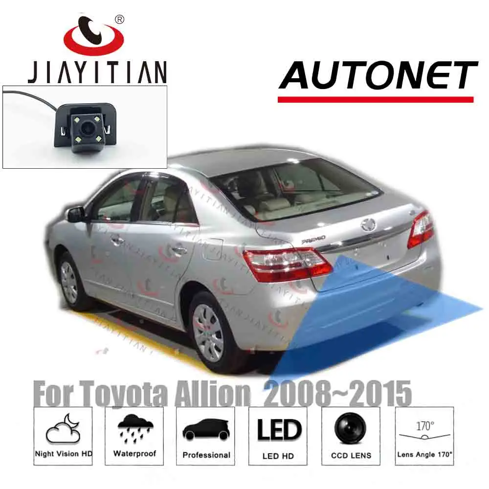 JIAYITIAN камера заднего вида для Toyota Allion/Премиум 2008~ CCD/ночное видение/обратный/резервная камера парковки