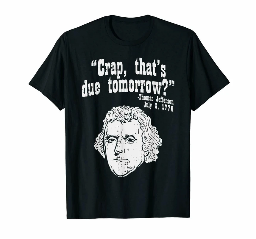Дерьмо это завтра Thomas Jefferson забавные 4Th Of July Забавный комплект из черной кофты с