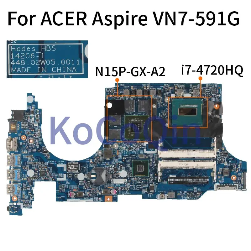 

KoCoQin Laptop Motherboard For ACER Aspire VN7-591G I7-4720HQ Mainboard 14206-1 448.02W05.0011 SR1Q8 N15P-GX-A2 DDR3