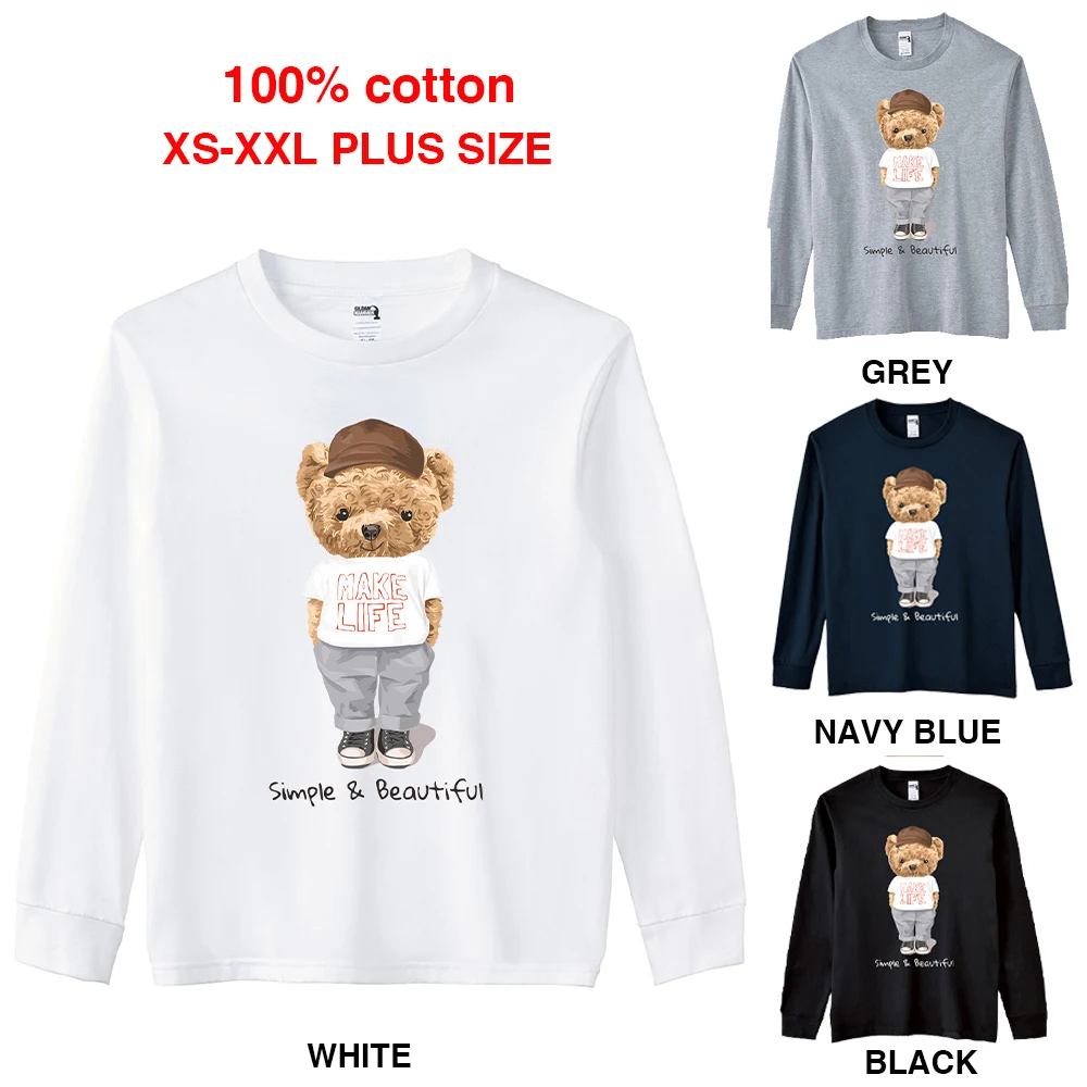 

BLINGPAW Spring/Autumn Make Life Teddy Bear Simple&Beautiful Graphics Unisex Long Sleeve T-Shirt O-Neck Tops Casual 100% Cotton