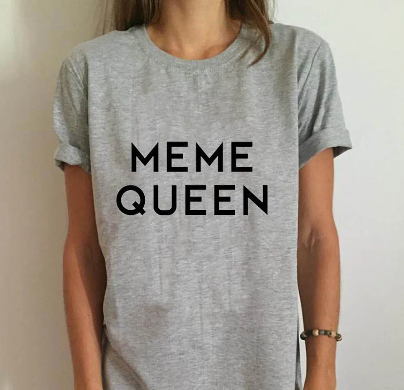 Американская Женская Повседневная футболка MEME модная забавная QUEEN хлопковые