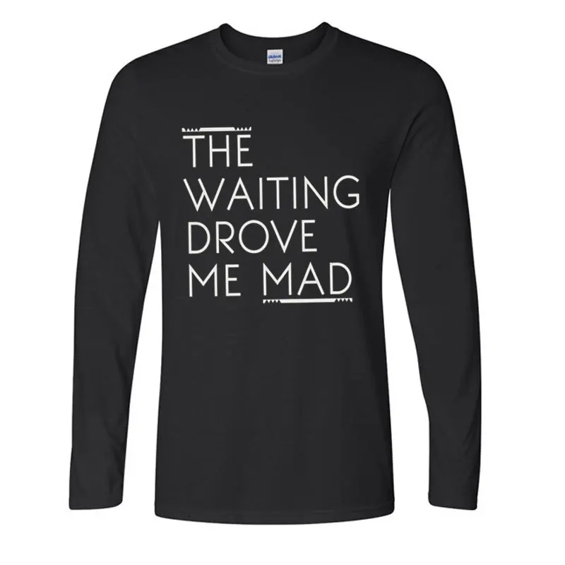 

The Waiting Drove Me Mad - Pearl Jam Creative Men's T Shirt Men O Neck Novelty Long Sleeve Casual Top Tee