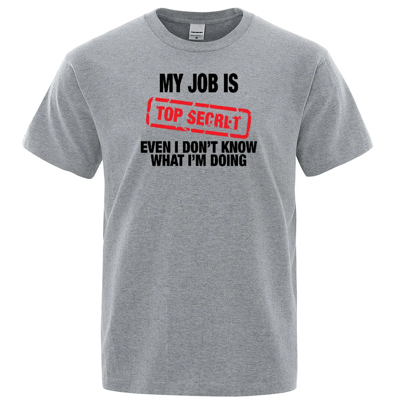 Top Secret Sarcastic Work Shirts My Job Is Top Secret Even I Don't
