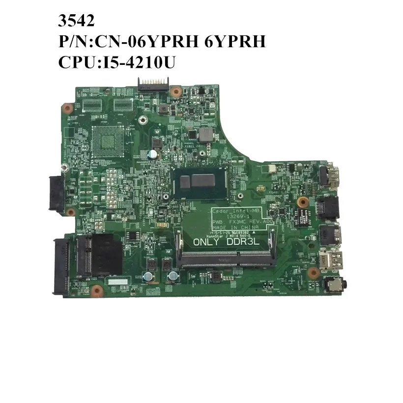 

Excellent CN-06YPRH For DELL Inspiron 3542 3442 Laptop Motherboard SR1EF I5-4210U DDR3L PWB.FX3MC 6YPRH 100% working