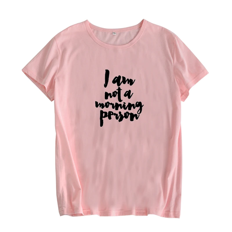 Футболка I am not a Morning Person модная футболка с графическим рисунком забавная женская