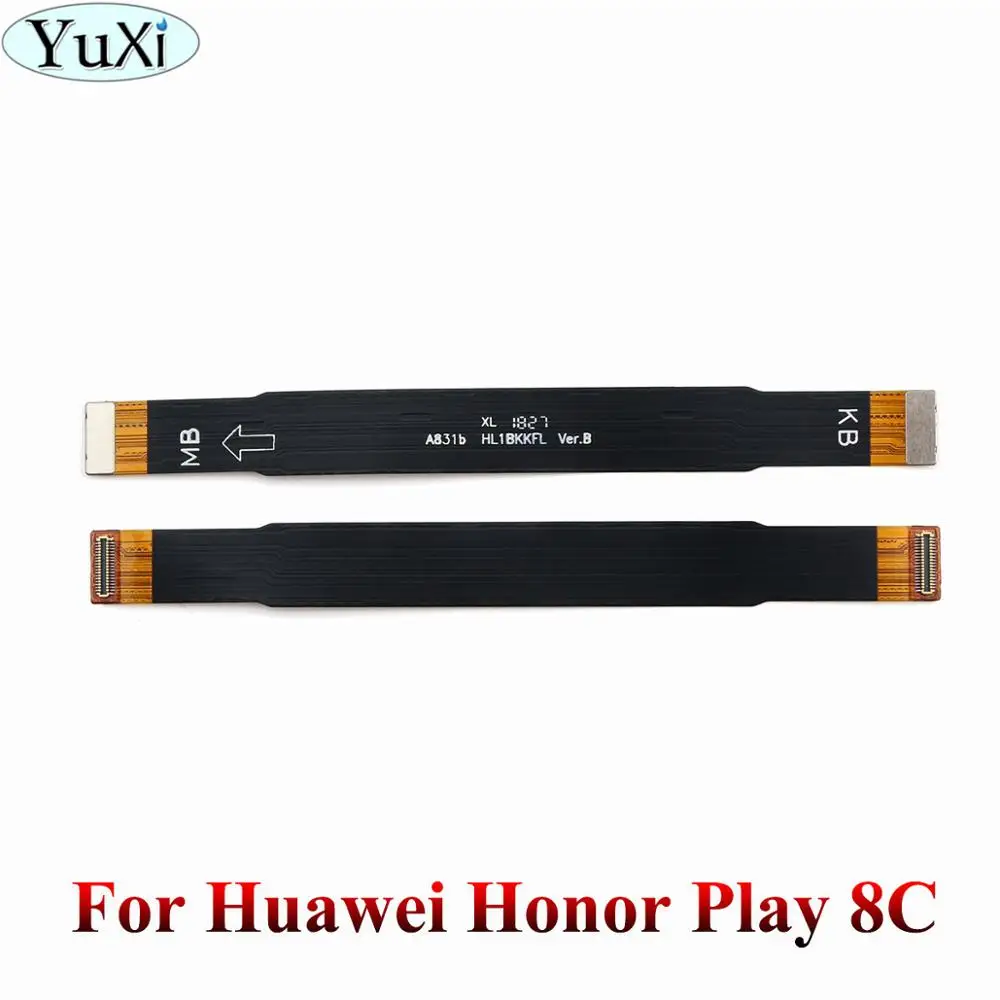 YuXi для huawei Honor play 8X max 8C 8A гибкий кабель для материнской платы Материнская плата Подключения ЖК-ленты гибкий кабель Замена - Цвет: Honor Play 8C