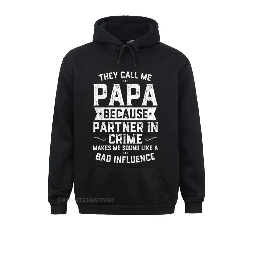 cosie Long Sleeve Hoodies Lovers Day Funky  Hoods Young Sweatshirts Mens They Call Me Papa Because Partner In Crime Shirt Fathers Day T-Shirt__20468 Mens They Call Me Papa Because Partner In Crime Shirt Fathers Day T-Shirt__20468black