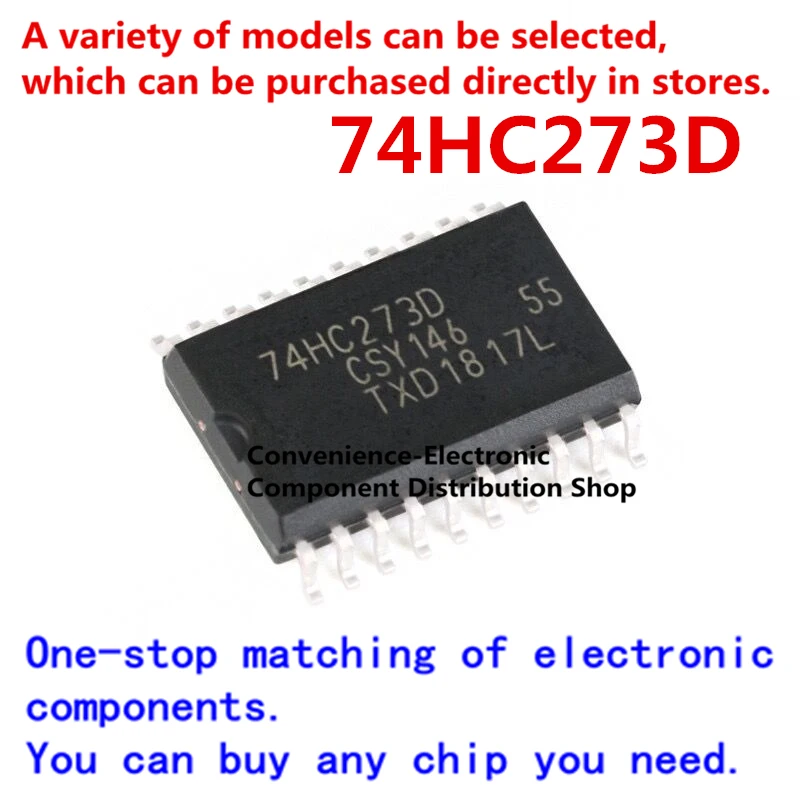 

10PCS/PACK 74HC273D quad 2-input nor gate 74HC273 chip 74HC273 SMD chip SOP20 IC integration