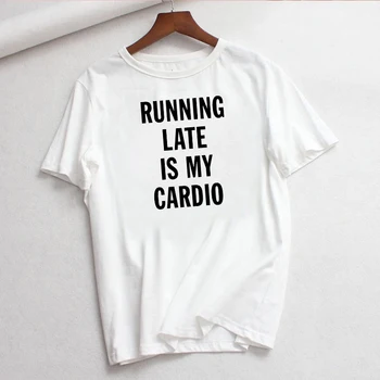 

LUSLOS running late is my cardio letter printed women t shirt short sleeve casual white tshirt summer tee tops o-neck female top