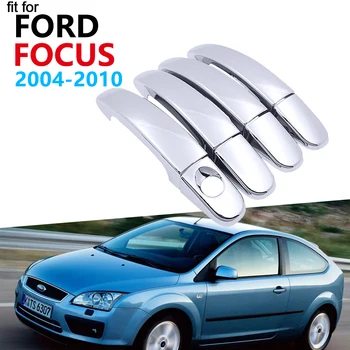 

Luxurious Chrome Handle Cover Trim Set for Ford Focus 2 MK2 MK2.5 2004~2010 Accessories Car Stickers 2005 2006 2007 2008 2009