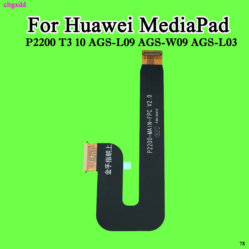 Cltgxdd T3 кабели lcd для huawei Honor Play MediaPad T3 10 AGS-L03 AGS-L09 AGS-W09 ЖК-дисплей Дисплей шлейф Соединительная лента Запчасти