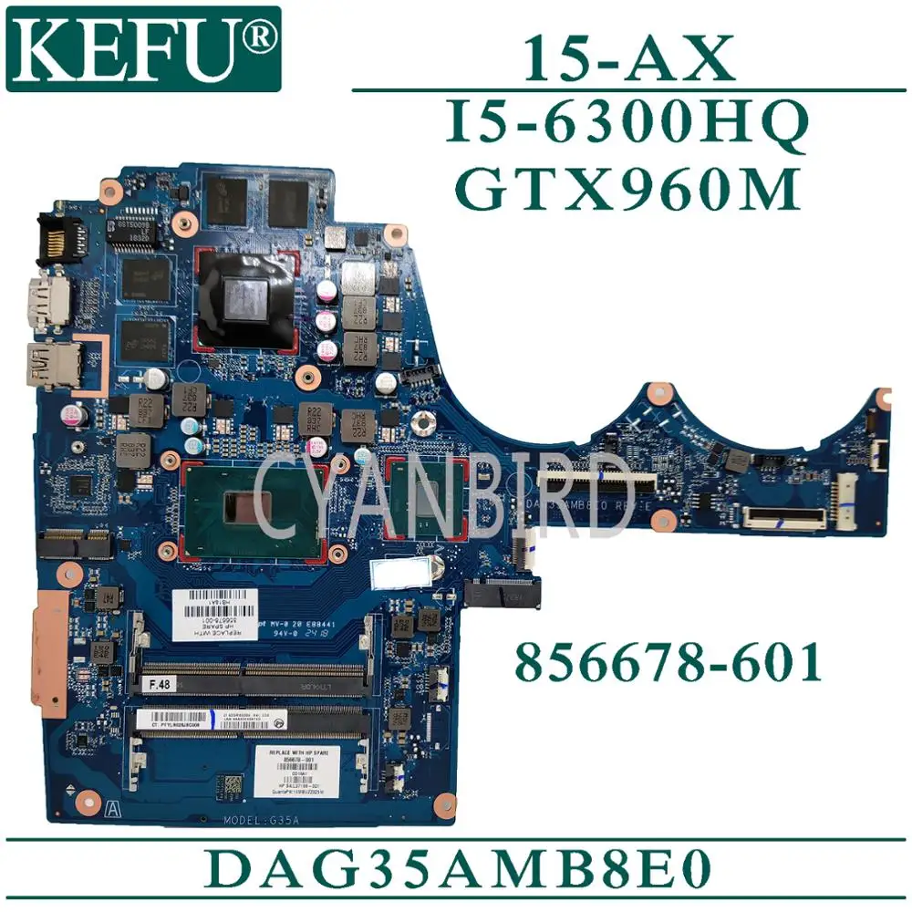 Best Price KEFU DAG35AMB8E0 original mainboard for HP 15-AX with I5-6300HQ GTX960M-4GB Laptop motherboard Best Price KEFU DAG35AMB8E0 original mainboard for HP 15-AX with I5-6300HQ GTX960M-4GB Laptop motherboard
