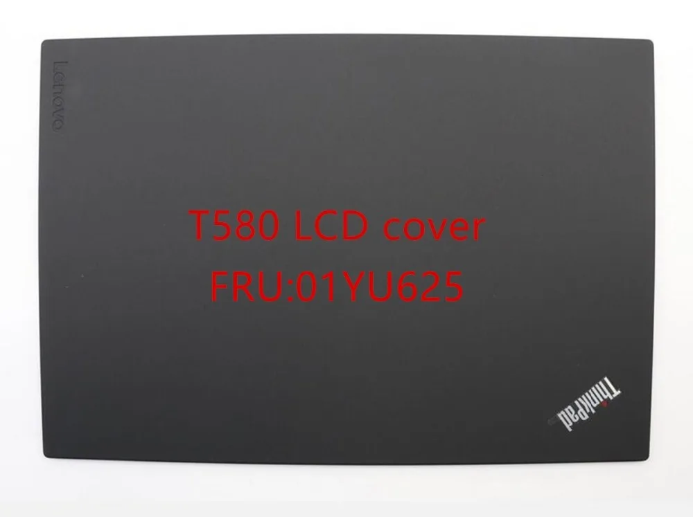 ЖК-чехол для lenovo ThinkPad T580 P51S, ЖК-крышка, рамка, Упор для рук, Нижняя крышка FRU 01YU625 01YR467 01YR480 01YT267