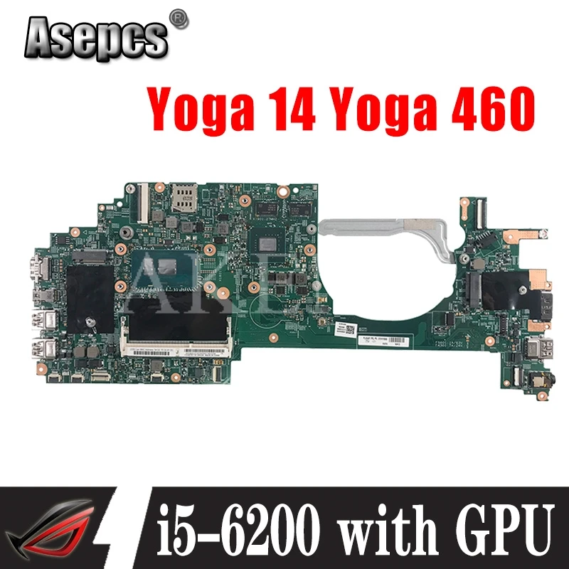 Для For Lenovo thinkpad Yoga 14 460 00UP143 448.05106.001M материнская плата для ноутбука с I5 6200U