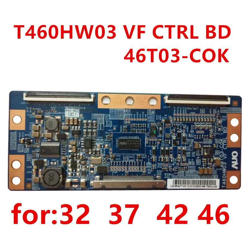 Бесплатная доставка оригинальная логическая плата T460HW03 VF CTRL BD 46T03 COK/46T03 C0K для