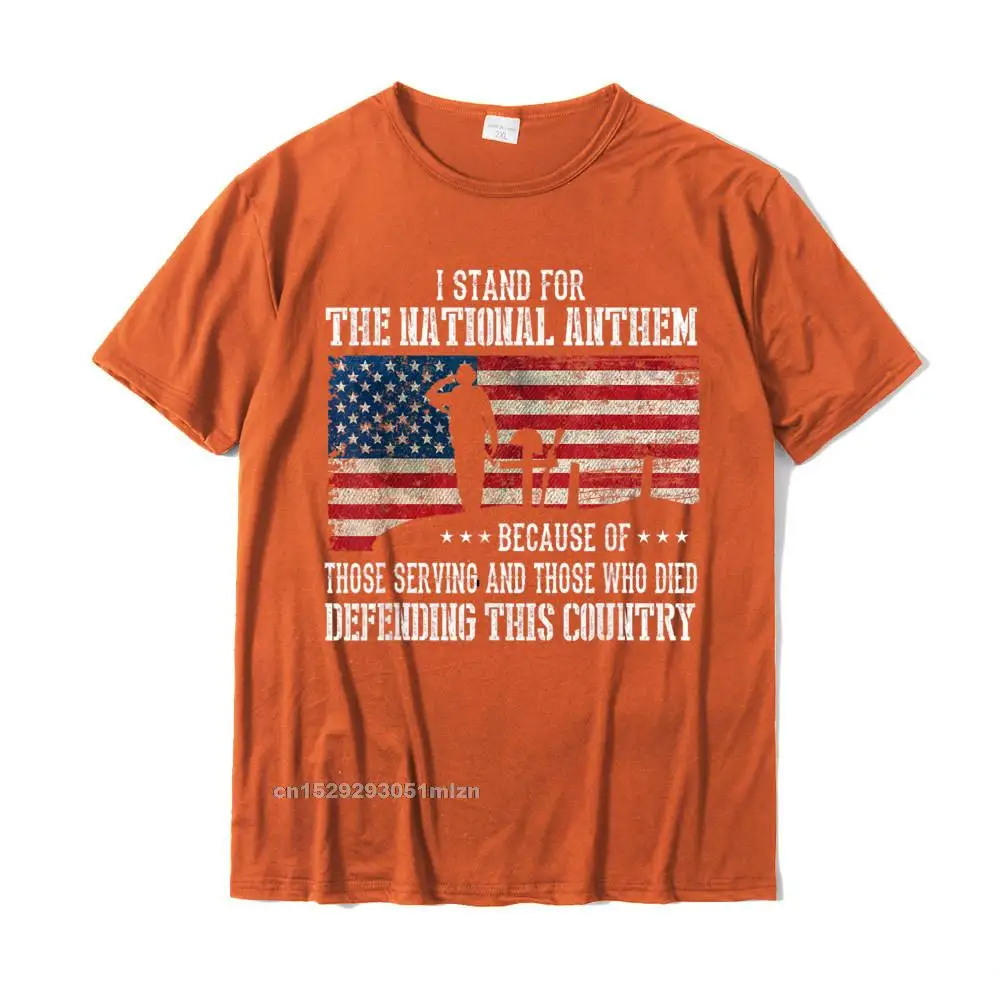 100% Cotton Men Short Sleeve Casual Top T-shirts Birthday Tops T Shirt 2021 Hot Sale Design Crewneck Tee-Shirt I Stand For The National Anthem - Veteran Pride T-Shirt T-Shirt__5212 orange