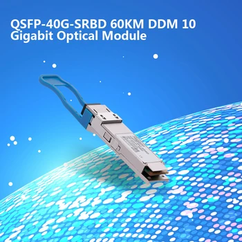 

QSFP-40G-SRBD 10 Gigabit 60KM DDM Dual Fiber Optical Module Transceiver Optical Module