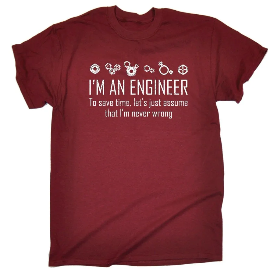 

Funny Mens T Shirt Im An Engineer Save Time Never Wrong Math Novelty Birthday Fashion Classic Tee Shirt