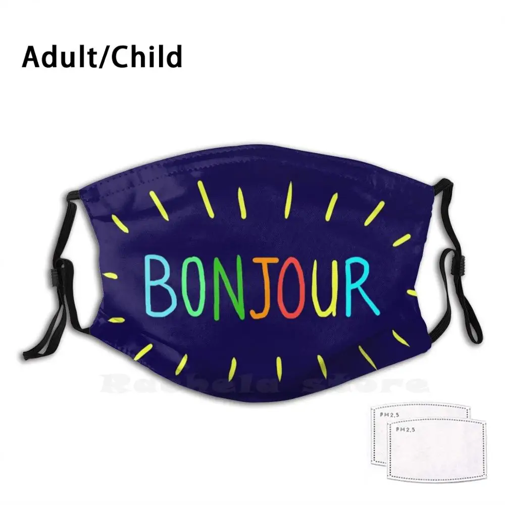 

Bonjour Funny Print Reusable Filter Face Mask Hello Positive Sayings Positive Words Colorfull Rainbow Typography Hand Writing