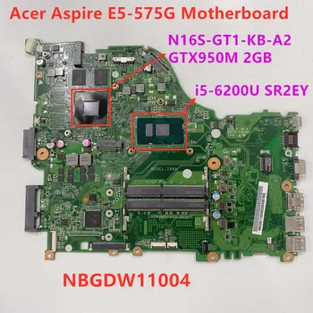 Preise Für Acer Aspire E5-575G Laptop Motherboard SR2EY I5-6200U GTX950M 2GB Video Karte NBGDW11004 DAZAAMB16E0