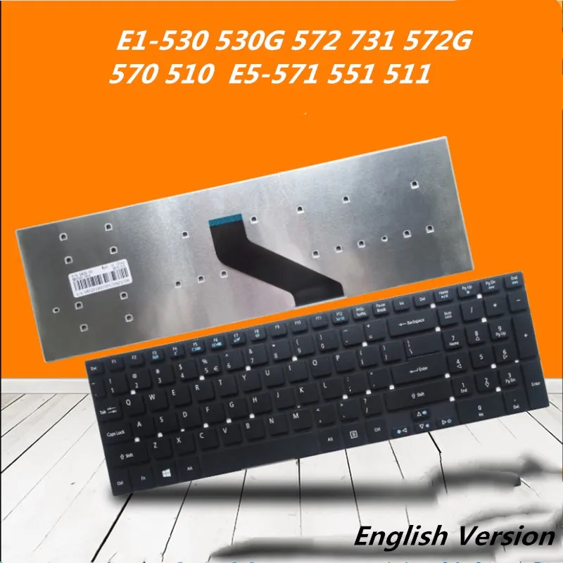 Клавиатура для ноутбука ACER E1-530 530G 572 731 572G 570 510 E5-571 551 511 английская раскладка