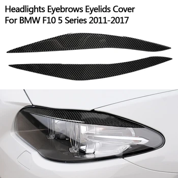 

2Pcs Genuine Carbon Fiber Car Styling Headlight Eyebrow Eyelid Cover Trim For BMW 5 Series F10 2011-2017 Car Sticker