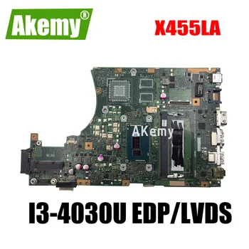 

X455LA motherboard For Asus X455L X455LJ X455LN X455LD A455L F455L K455L Laptop mainboard 4G RAm I3-4030U EDP/LVDS X455LAB