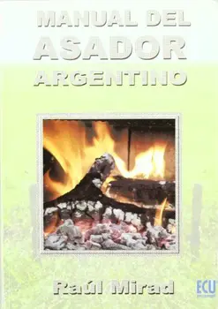 

Manual del asador argentino
