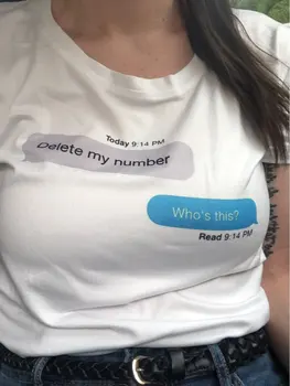 

Delete My Number Who Is This Quotes Funny T-shirt Women Summer Tumblr Grunge Fashion White Tee Aesthetic Art Tumblr Tee Shirts