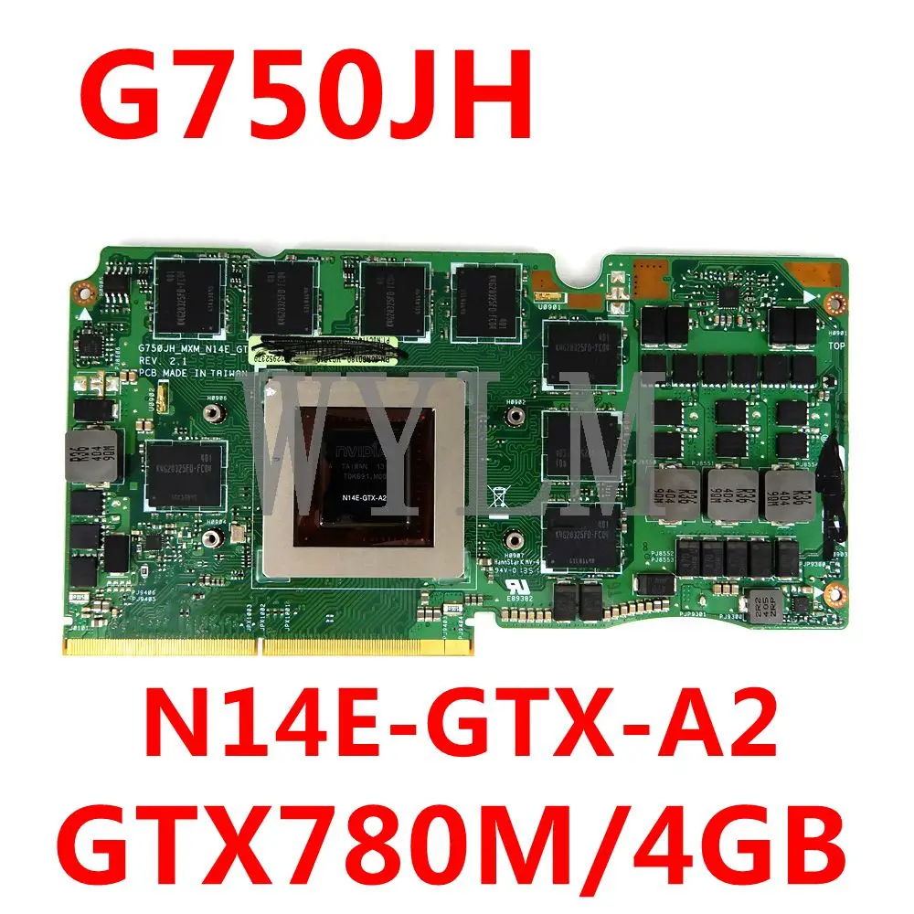 G750JH_MXM_N14E GTX A2 VGA GTX780M/4GB Graphic Card For Asus ROG G750