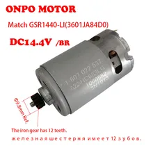 

ONPO, GSR1440-LI.3601JA84D0 Motor ,DC14.4V,12Teeth 1607022537 HC683LG Can Be Used To Bosch Cordless Impact Drill Screwdriver