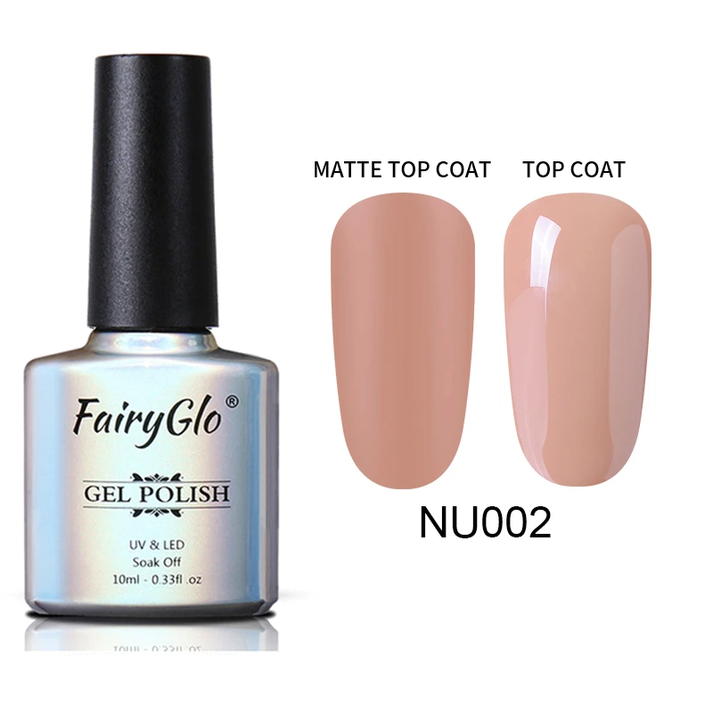 NU002 FairyGlo 10 мл матовая Цвет, гель, лак для ногтей, био-Гели Soak Off телесного цвета серии гель Лаки полу Перманентный лак для ногтей УФ-гель для ногтей лак - Цвет: NU002