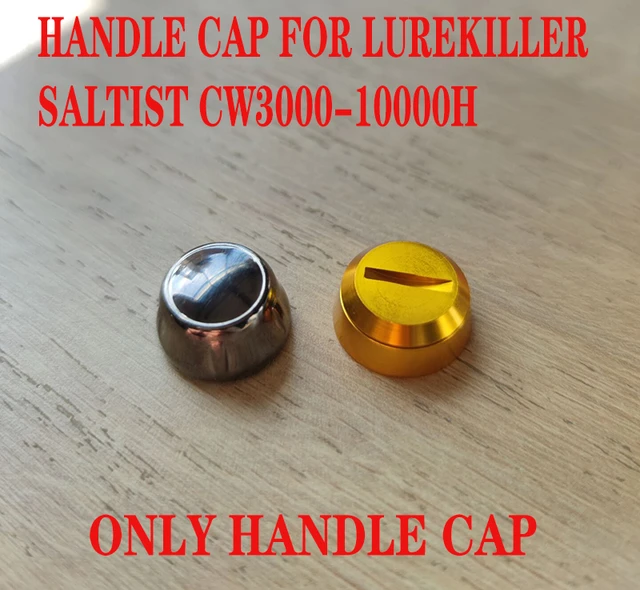 Handle Cap For Lurekiller Saltist  CW3000/4000/4000H/5000/5000H/6000/10000/10000H only Handle Cap