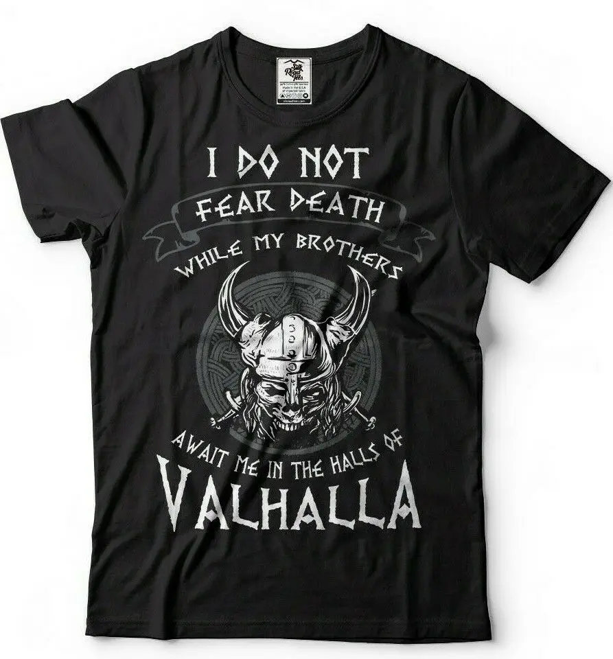Футболка с викингом I Do Not Fear Death Valhalla Heathen Odin Thor Vikings футболки принтом на заказ