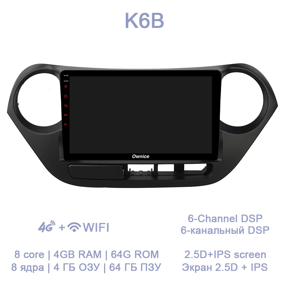K6B Автомобильный dvd-плеер DSP ", 8 ядер, 64 Гб ПЗУ, 4 Гб ОЗУ, 4 Гб, LTE, gps карта, радио, Android 8,1, для HYUNDAI I10,,, Grand i10, RHD, LHD - Цвет: K6B