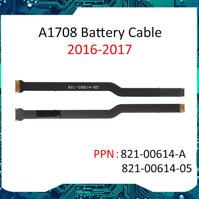 Набор аккумуляторных кабелей A1708 для Macbook Pro Retina 13 &quot разъем 821-00614-05 821-00614-A 2017 2018 EMC
