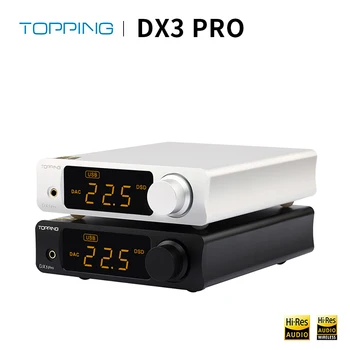 

TOPPING DX3 Pro HIFI DAC USB Bluetooth 5.0 Headphones Amplifier Audio Decoder XMOS XU208 AK4493 DSD512 Coaxial Spdif USB DAC Amp