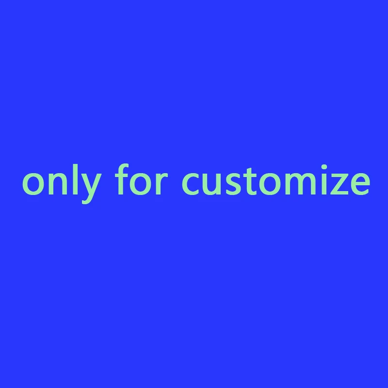 

Customize Price (only for customize)