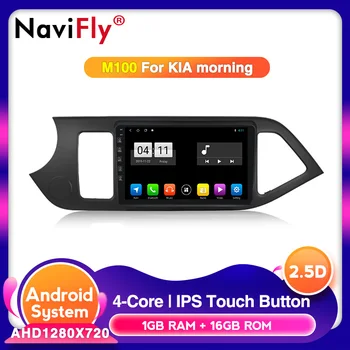 

NaviFly Android 10.0 head unit 4G Car Radio Multimedia Video Player Navigation GPS for Kia Morning Kia Picanto 2011-2016 No DVD