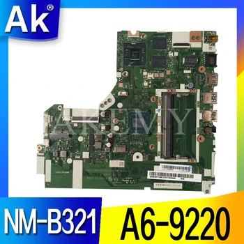 

NM-B321 motherboard for Lenovo 320-15ACL 320-15AST motherboard DG425 DG525 DG725 NM-B321 A6-9220 CPU Test OK original work