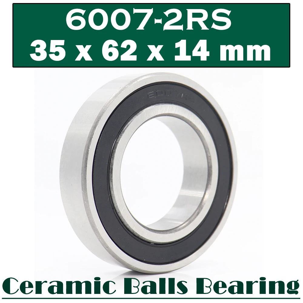 Hybrid Ceramic Ball Bearing Bearings 6007RS 6007-2RS QTY 4 35x62x14 mm 