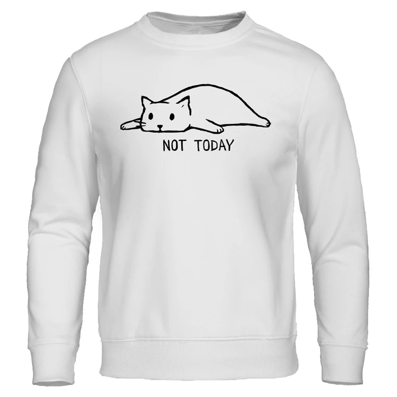 Not Today Print Men's Hoodies Fashion Lazy Cat Men Sweatshirts Hip Hop funny Male Sweatshirt Autumn Pullover Tracksuit - Цвет: white 1