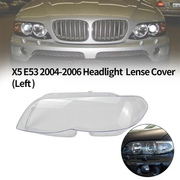 

1Pcs Car Headlight Head Light Lamp Lens Clear Lens Cover For-BMW X5 E53 2004-2006 Headlight Lens Cover(LEFT)